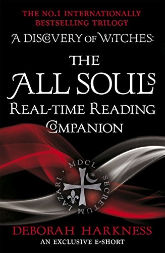 The All Souls Realtime Reading Companion Deborah Harkness