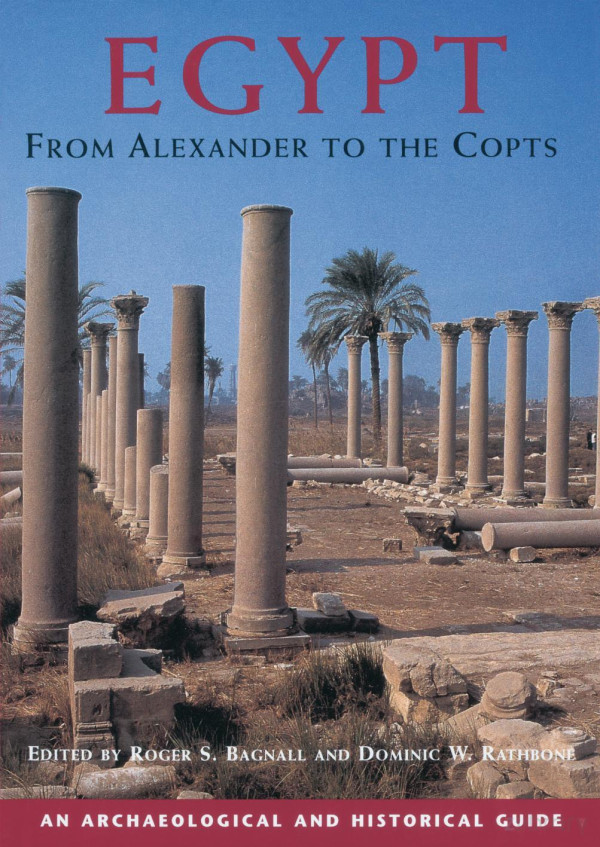 Egypt From Alexander To The Copts 1st Edition Roger S Bagnall