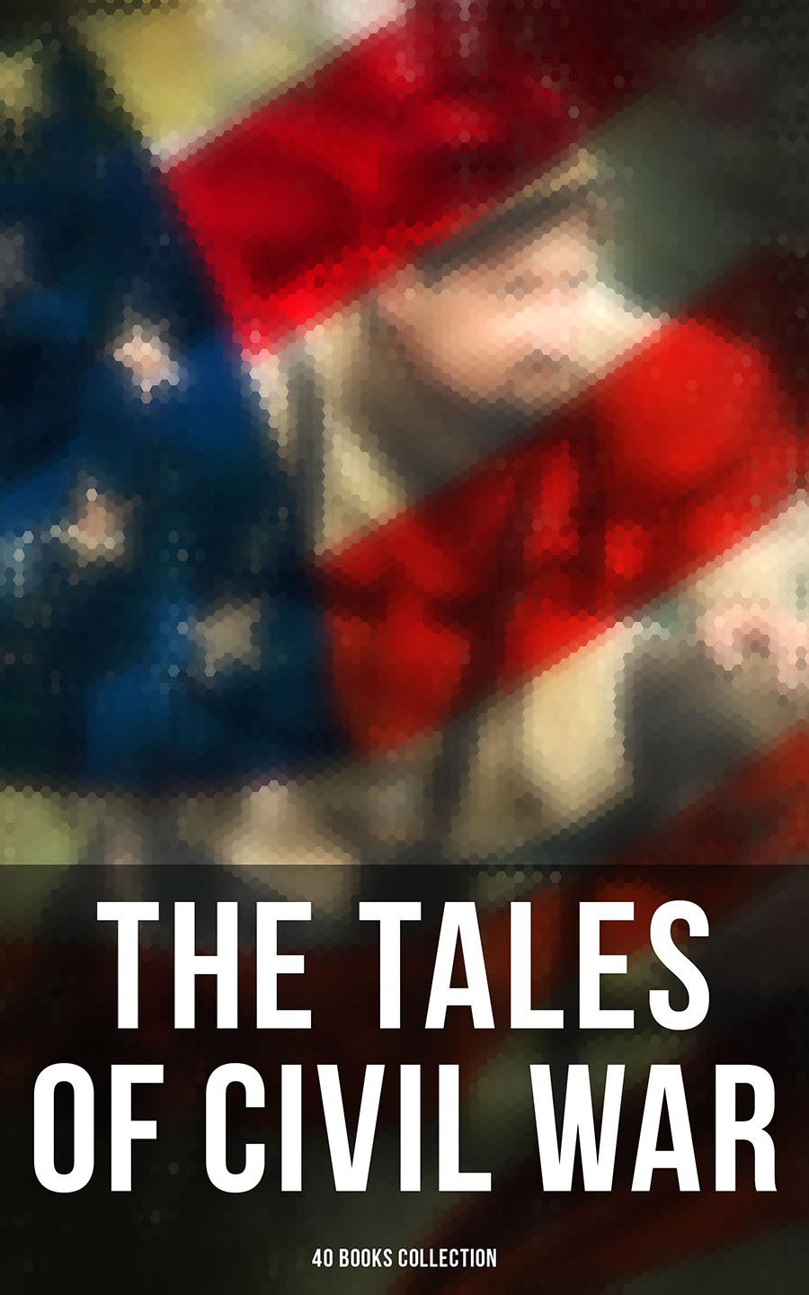 The Tales Of Civil War 40 Books Collection Stephen Crane Mark Twain