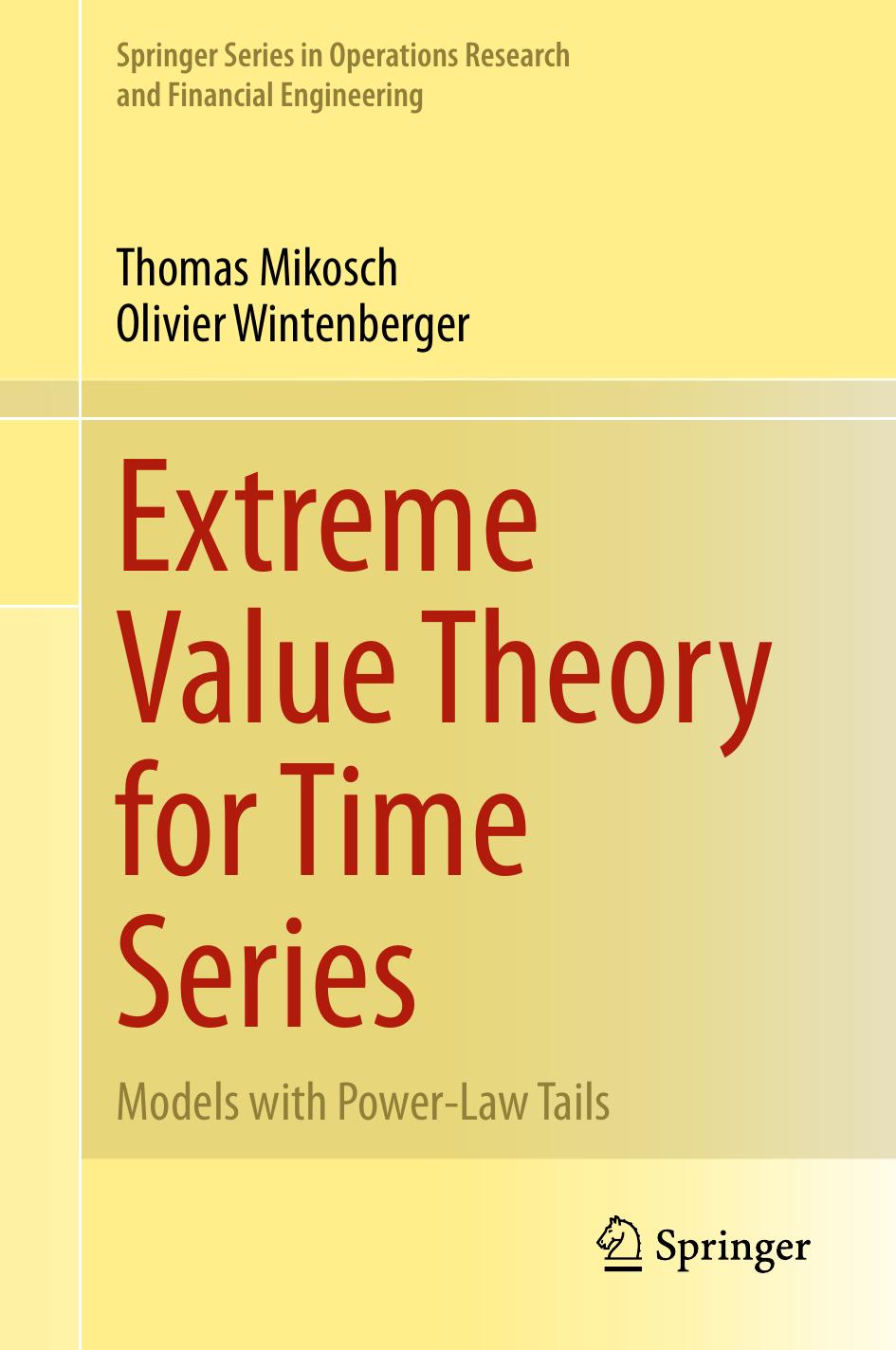 Extreme Value Theory For Time Series Models With Powerlaw Tails Springer Series In Operations Research And Financial Engineering 2024th Edition Thomas Mikosch
