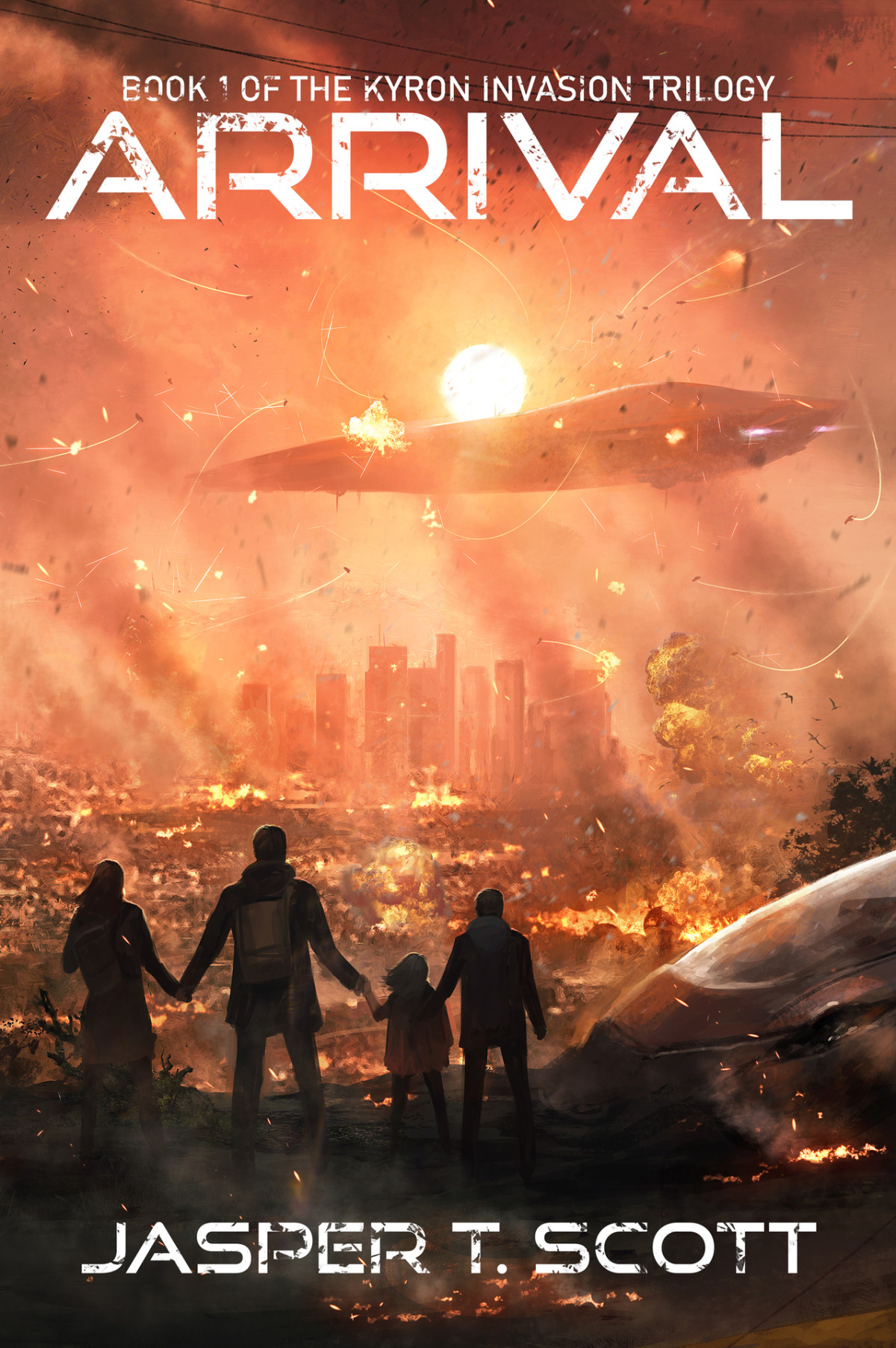 Arrival The Kyron Invasion Book 1 Scott Jasper T