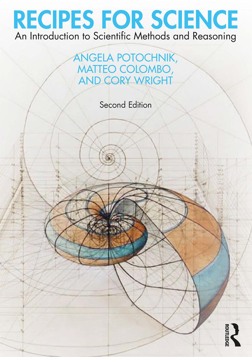 Recipes For Science An Introduction To Scientific Methods And Reasoning Second Edition 2nd Edition Angela Potochnik