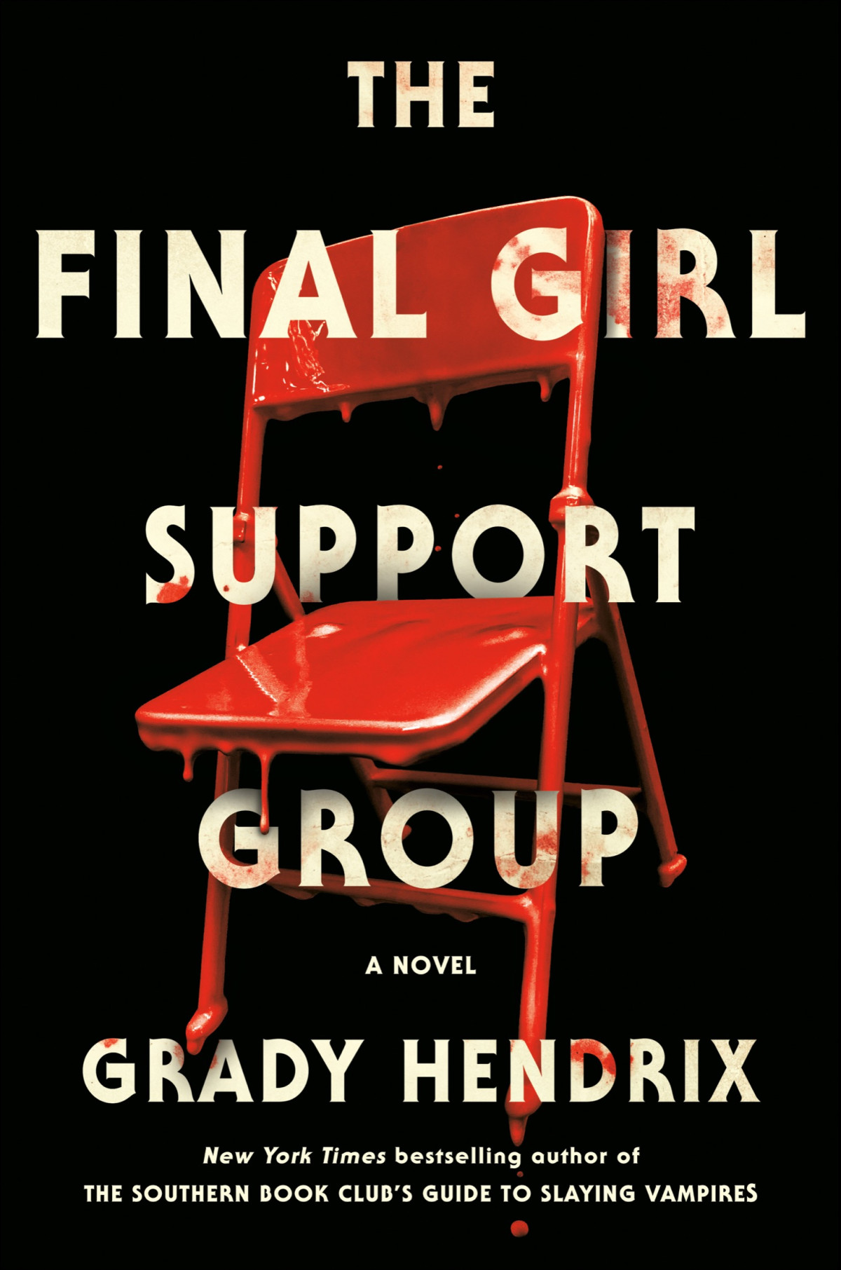 The Final Girl Support Group Grady Hendrix