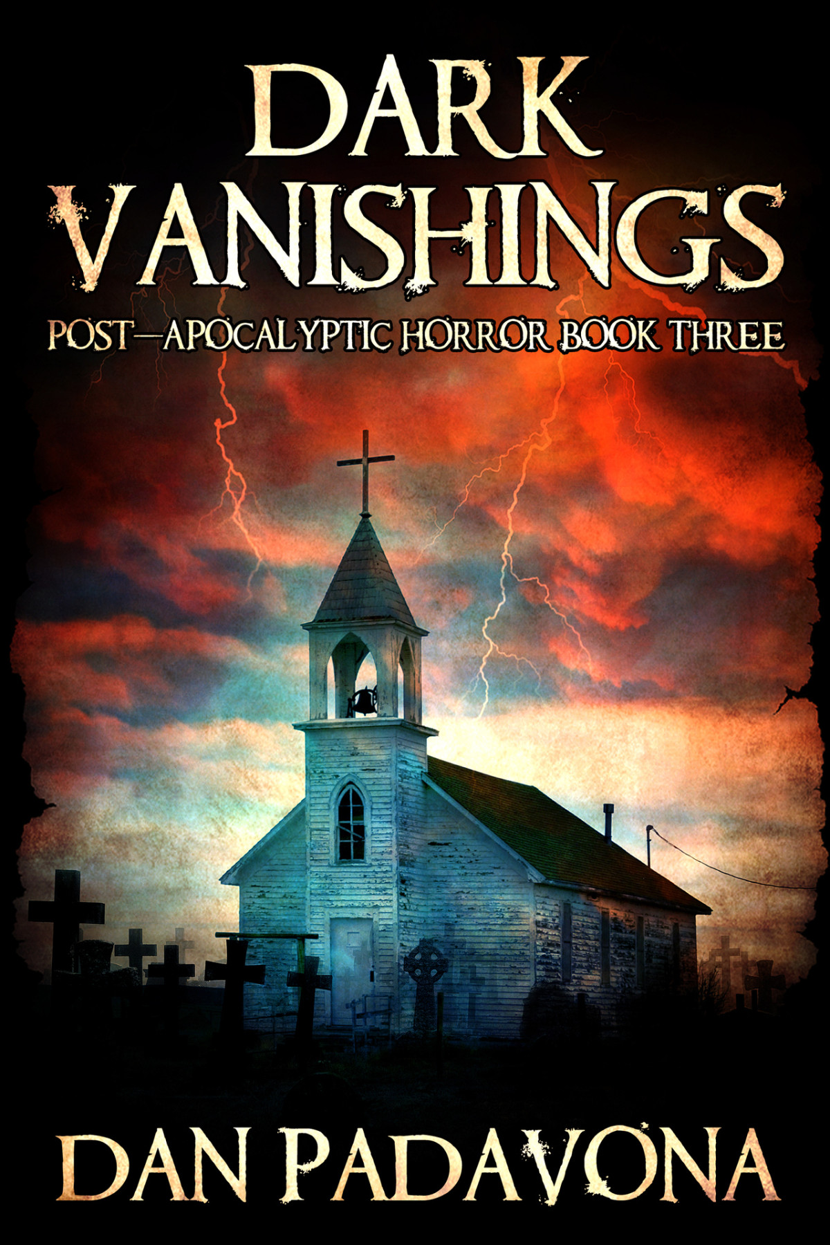 Dark Vanishings 3 Postapocalyptic Horror Dan Padavona