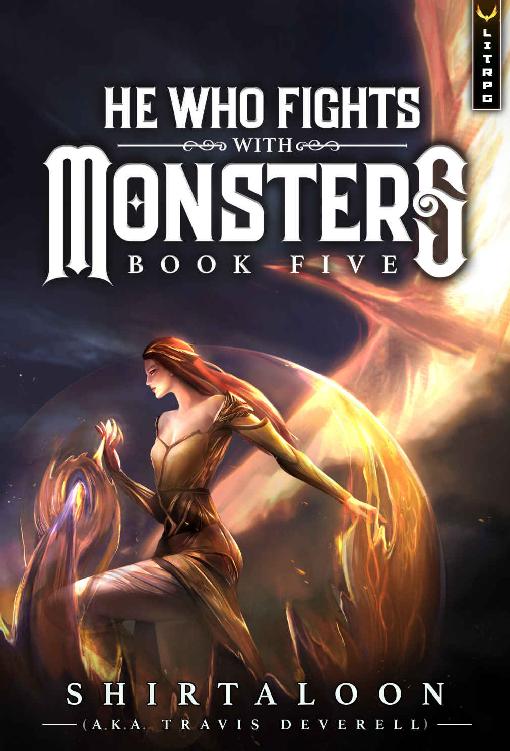 He Who Fights With Monsters 5 A Litrpg Adventure Shirtaloon
