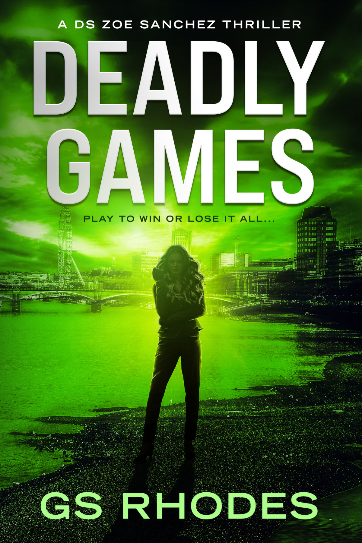 Deadly Games An Unputdownable British Crime Thriller Ds Zoe Sanchez Crime Thrillers Book 3 Rhodes