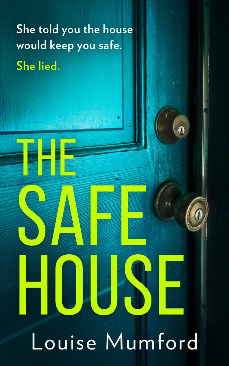 The Safe House Louise Mumford