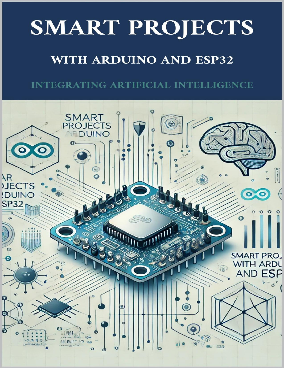 Smart Projects With Arduino And Esp32 Integrating Artificial Intelligence Abdulla