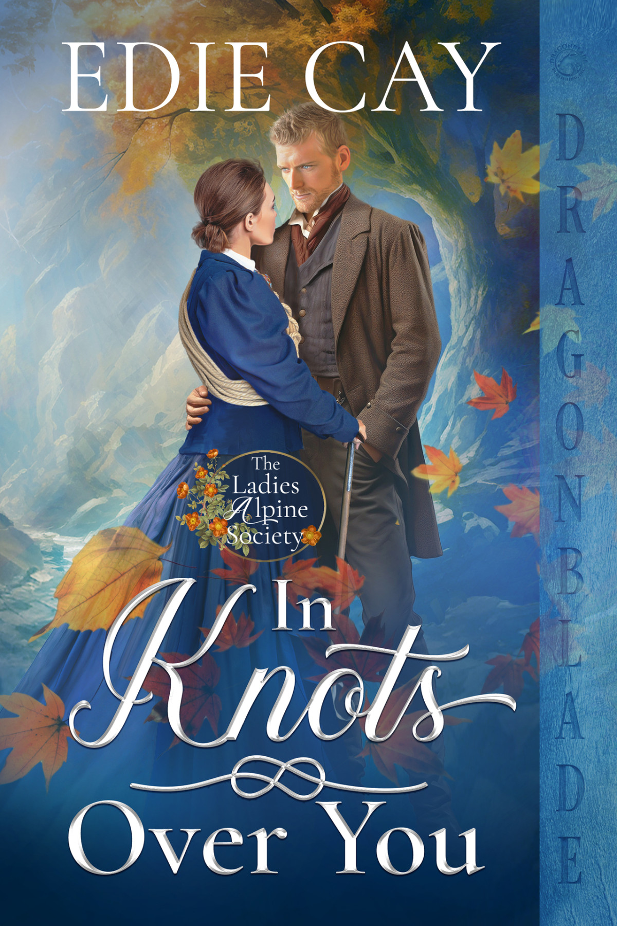 In Knots Over You Victorian Historical Romance The Ladies Alpine Society Book 1 Edie Cay