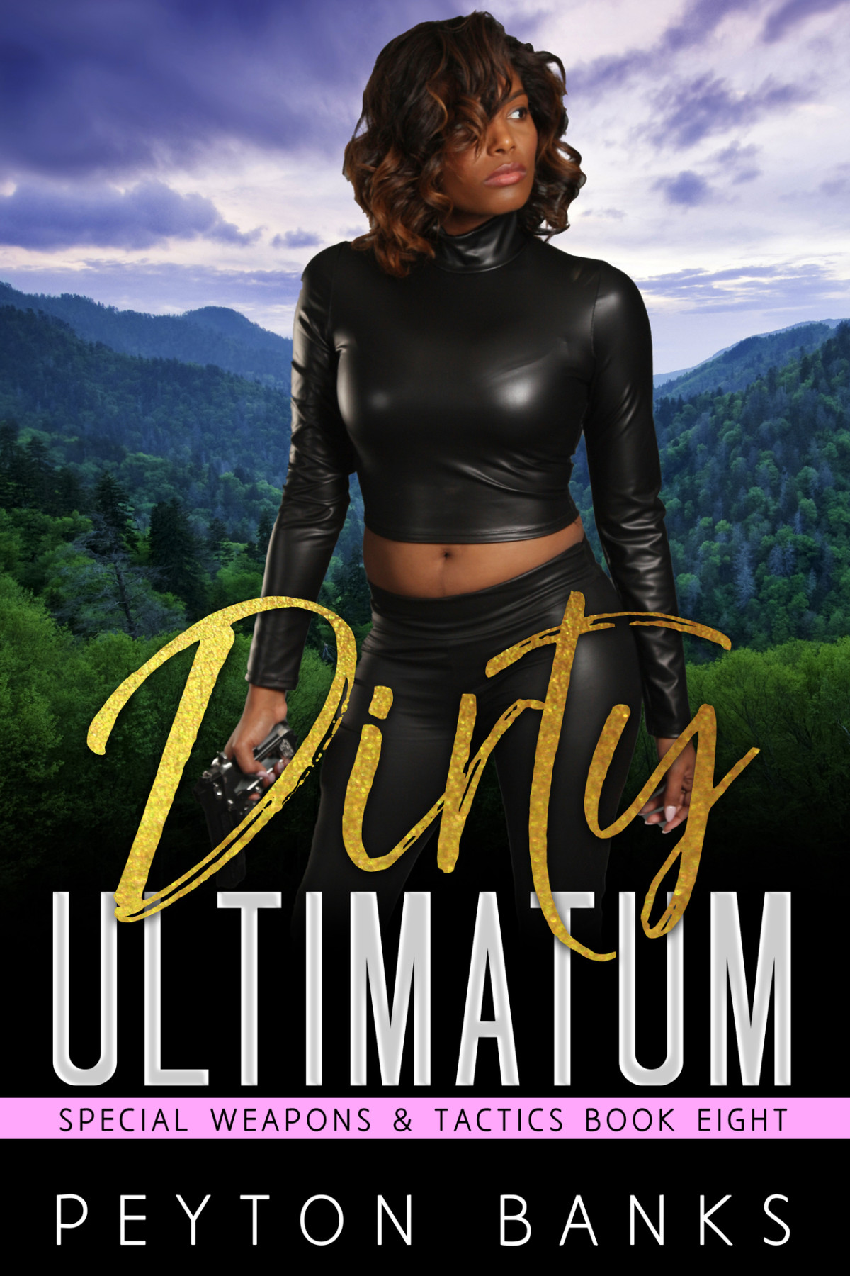 Dirty Ultimatum Special Weapons Tactics Book 8 Peyton Banks