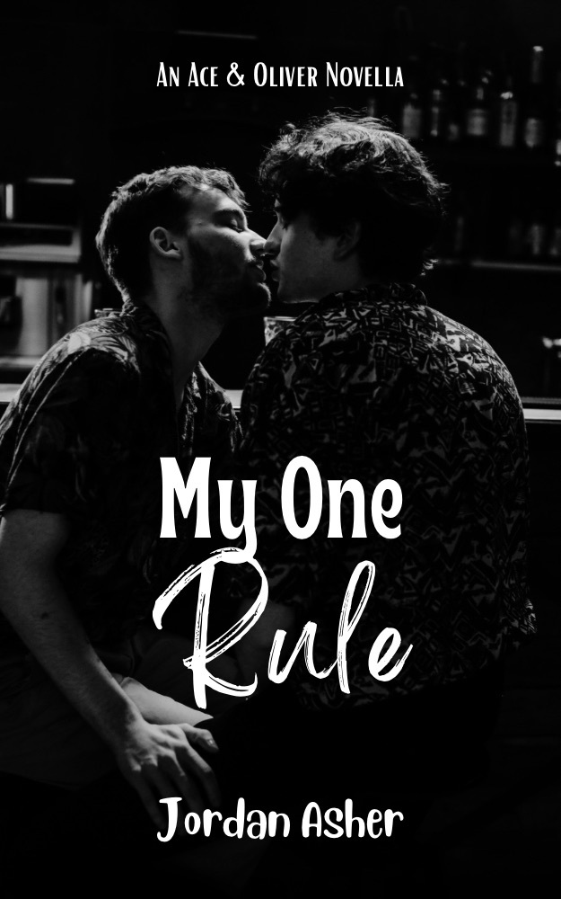 My One Rule An Ace Oliver Novella Jordan Asher