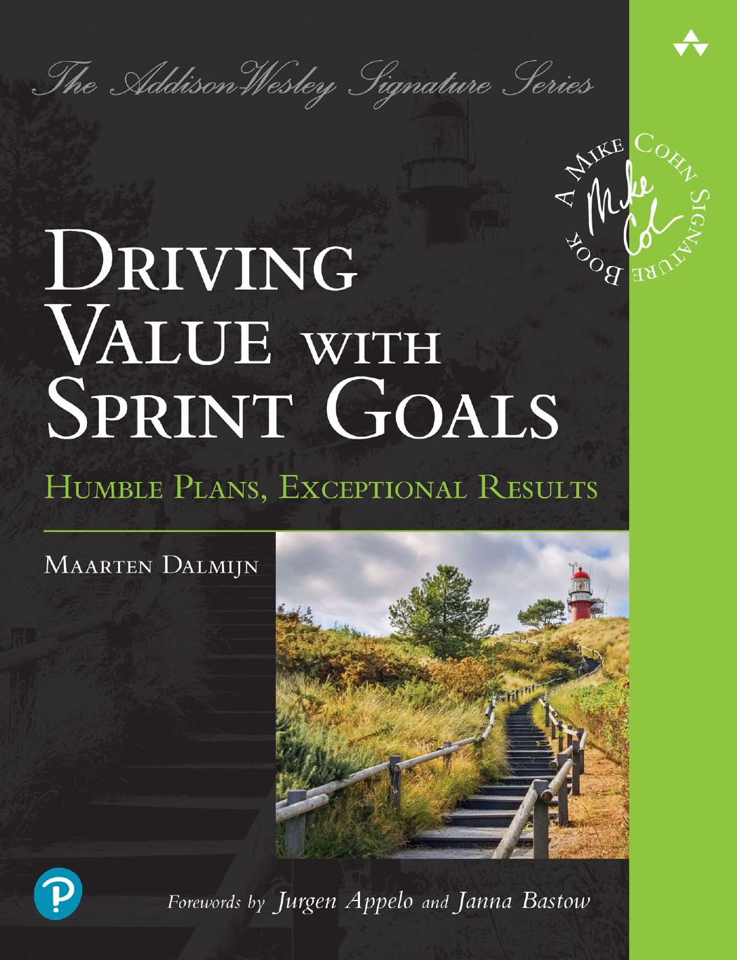 Driving Value With Sprint Goals Humble Plans Exceptional Results Maarten Dalmijn