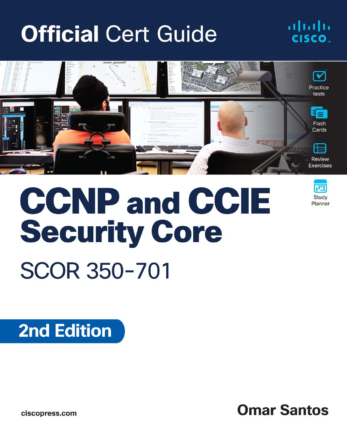 Ccnp And Ccie Security Core Scor 350701 Official Cert Guide 2nd Edition Omar Santos