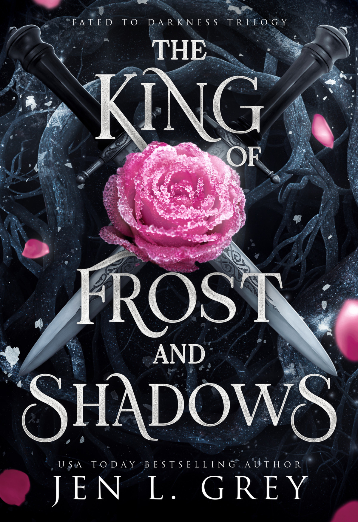 The King Of Frost And Shadows Fated To Darkness Book 1 Jen L Grey