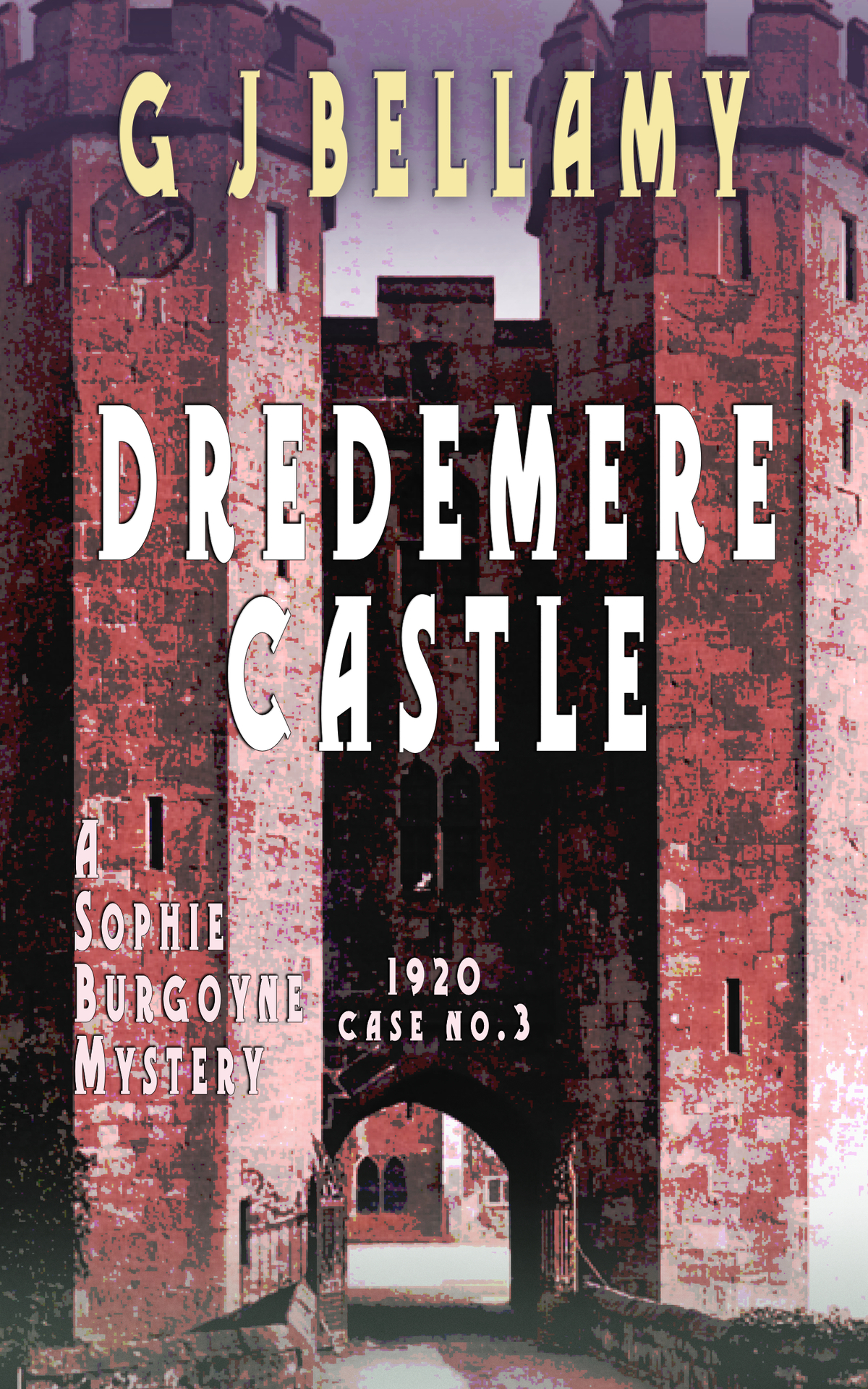Dredemere Castle A Historical 1920s Mystery Of Espionage And Suspense Sophie Burgoyne Mysteries Book 3 Bellamy