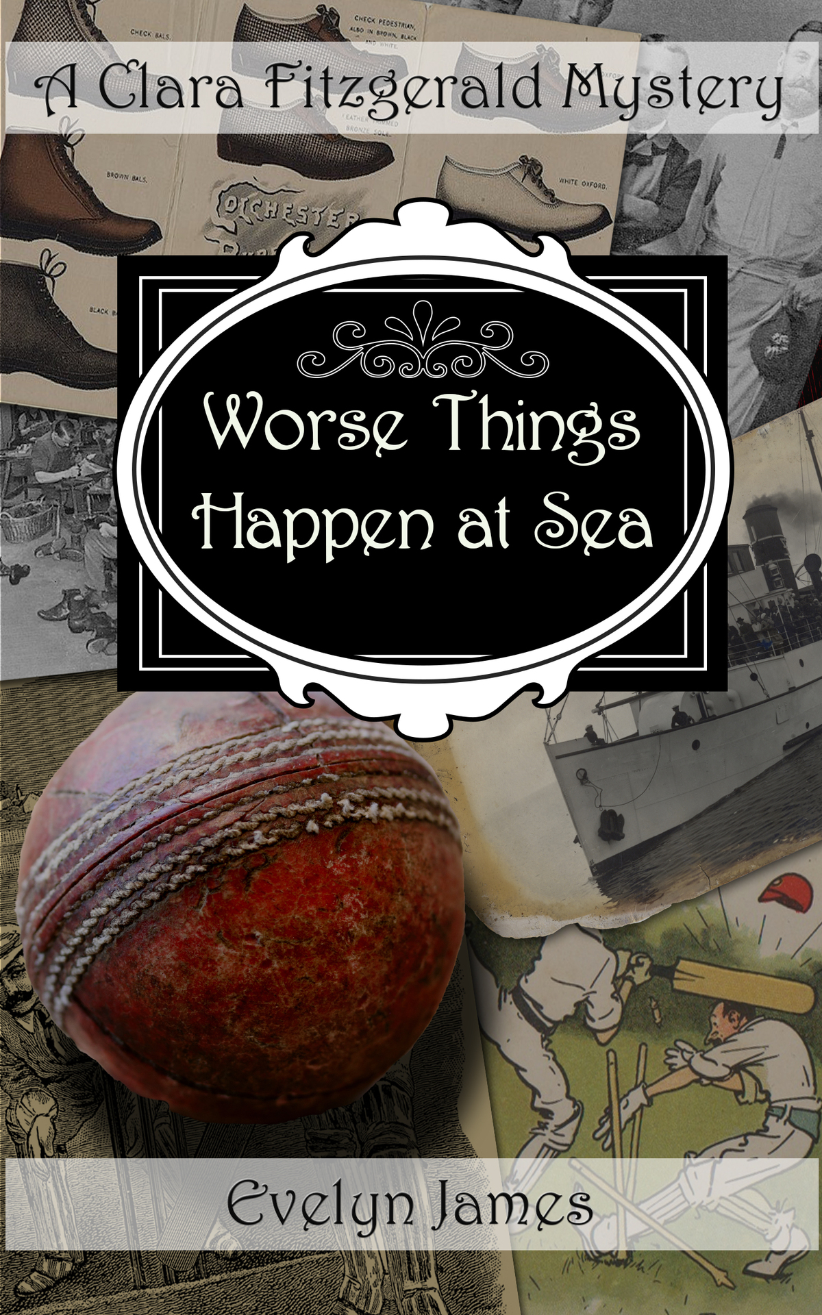Worse Things Happen At Sea A Clara Fitzgerald Mystery The Clara Fitzgerald Mysteries Book 24 James