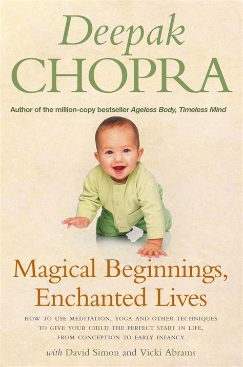 Magical Beginnings Enchanted Lives 1st Edition Deepak Chopra