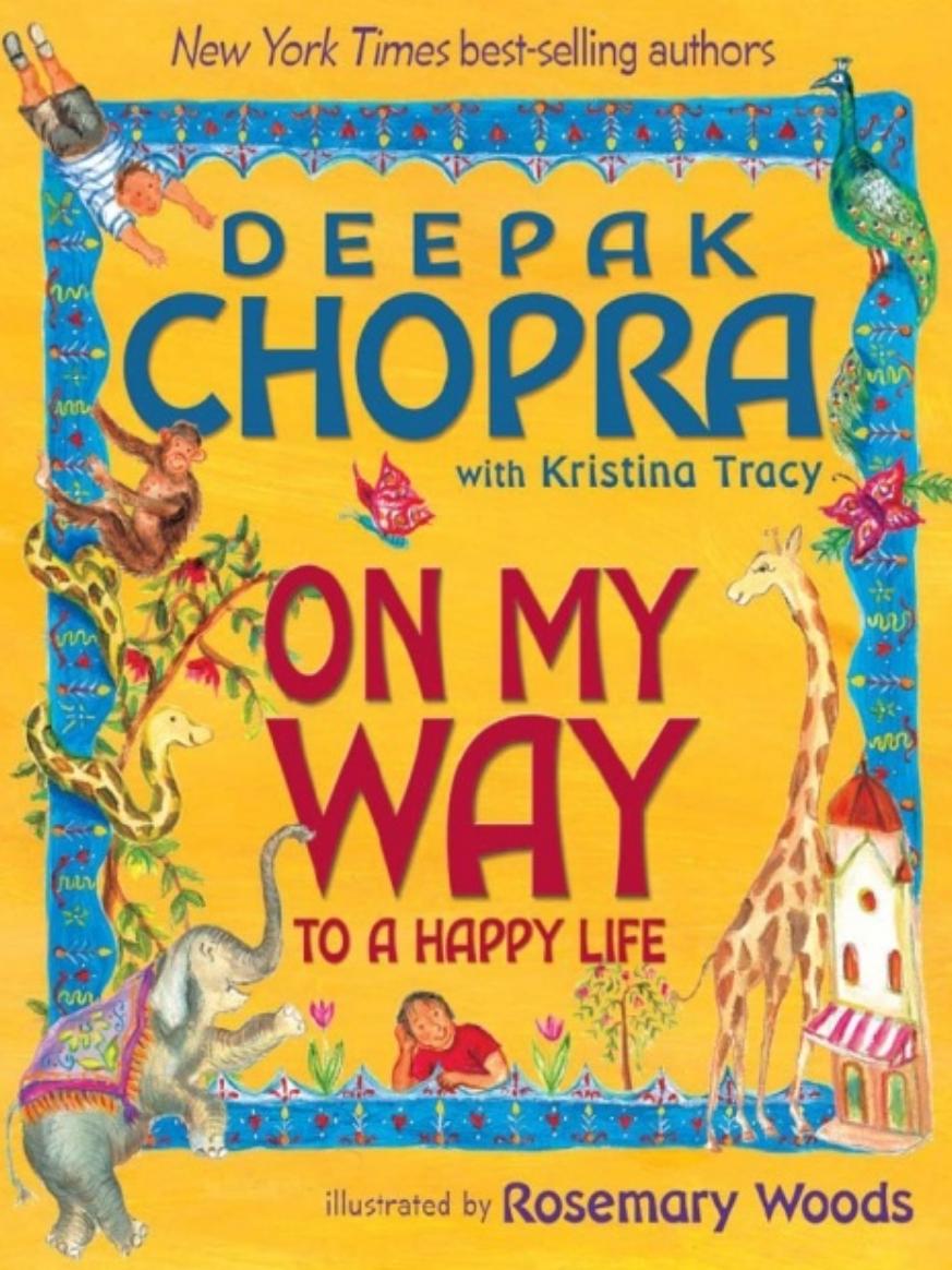 On My Way To A Happy Life Deepak Chopra