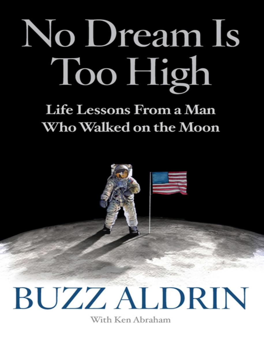 No Dream Is Too High Buzz Aldrin