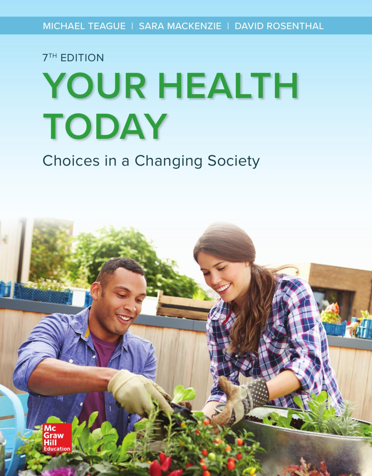 Your Health Today 7th Edition Michael L Teague Sara L C Mackenzie