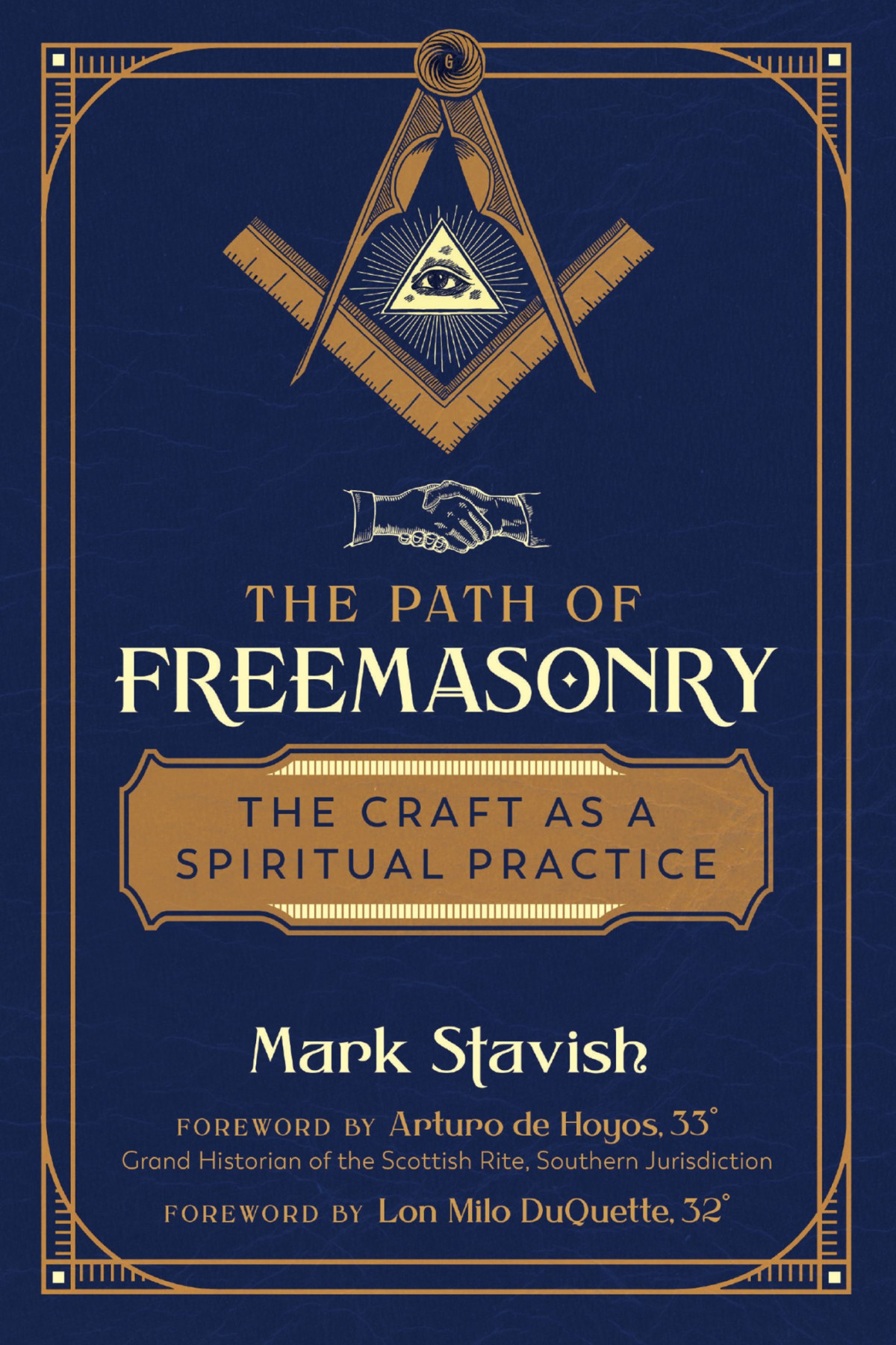 The Path Of Freemasonry The Craft As A Spiritual Practice Stavish Mark