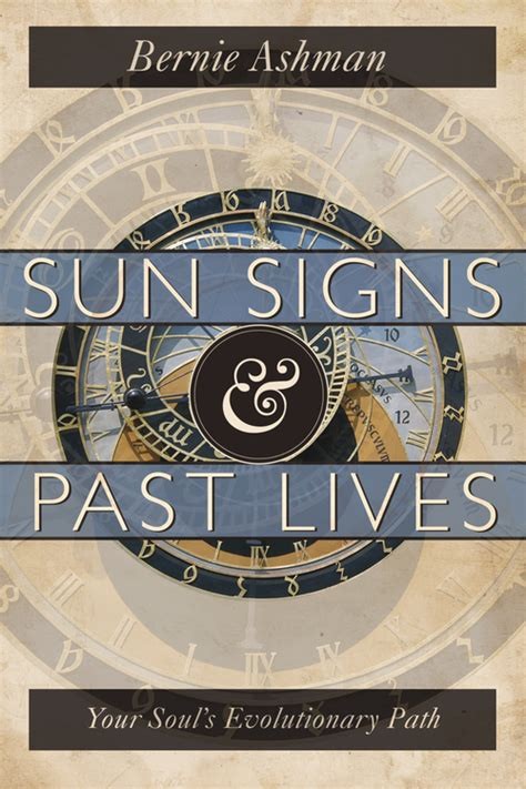 Sun Signs Past Lives Ashman Bernie