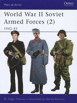World War Ii Soviet Armed Forces 2 First Edition Nigel Thomas
