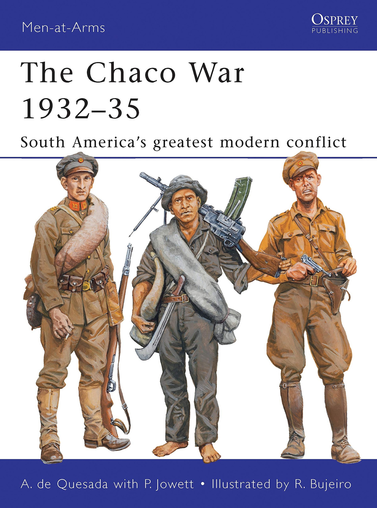 The Chaco War 193235 Alejandro De Quesada