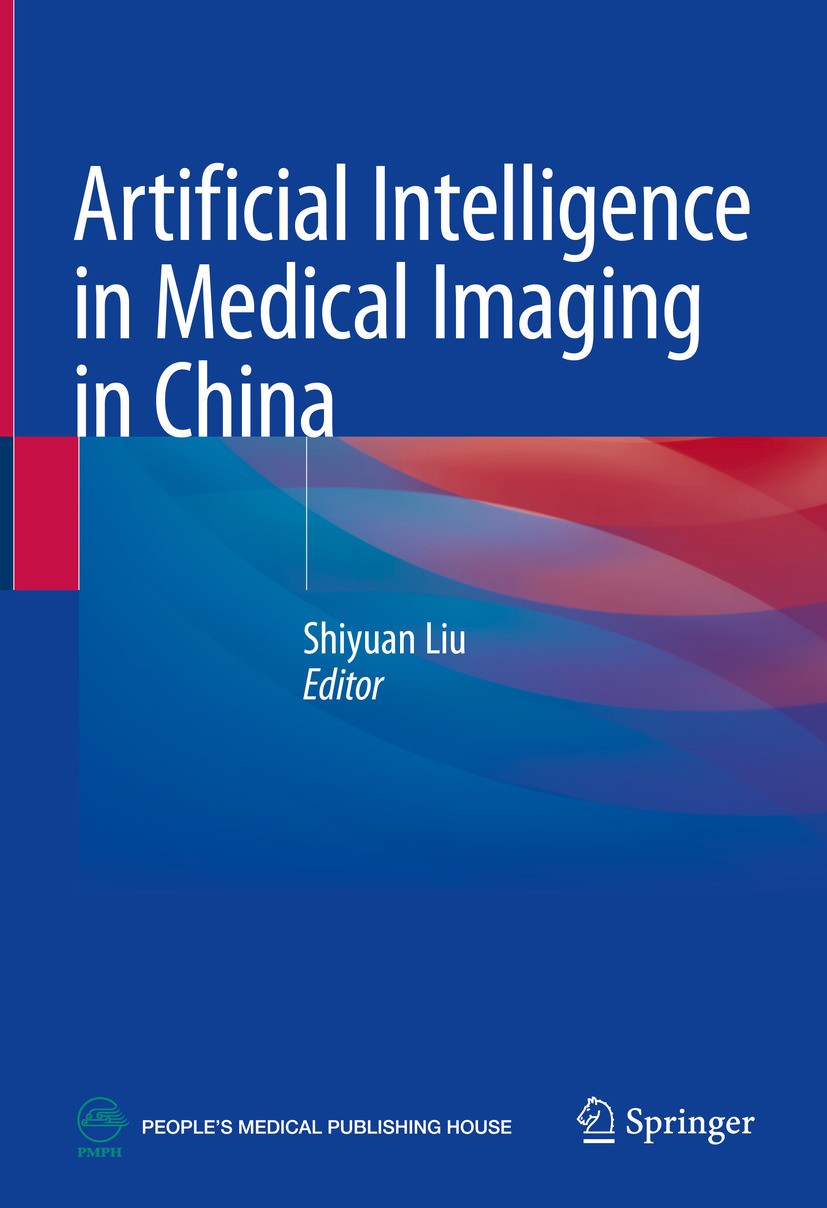 Artificial Intelligence In Medical Imaging In China 2024th Edition Shiyuan Liu
