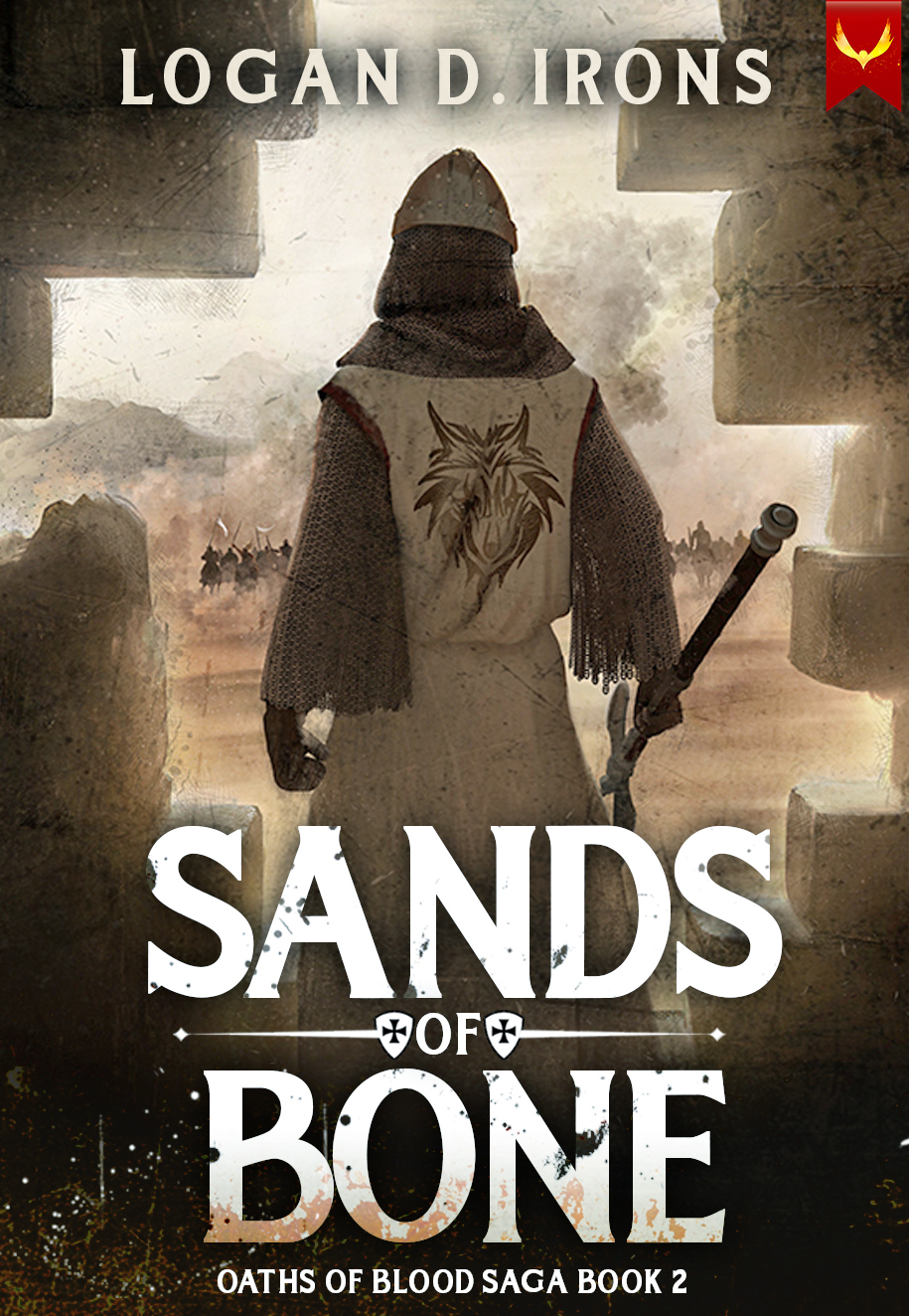 Sands Of Bone The Oaths Of Blood Saga Book 2 Logan D Irons