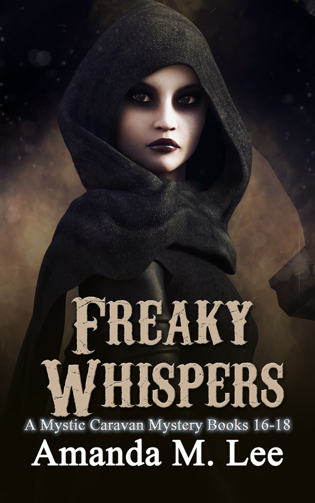 Freaky Whispers A Mystic Caravan Mystery Books 1618 1st Ebook Ed Amanda M Lee