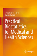 Practical Biostatistics For Medical And Health Sciences Seyed Hassan Saneii