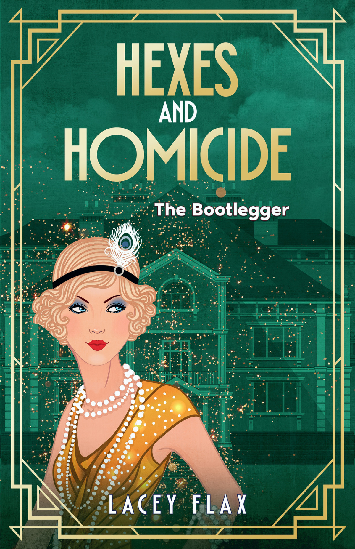 Hexes And Homicide The Bootlegger Lacey Flax