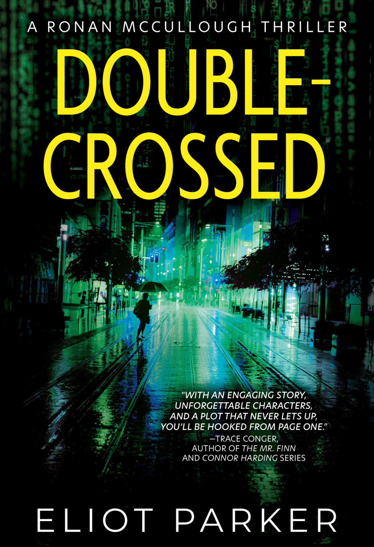 Doublecrossed Ronan Mccullough 2 Eliot Parker