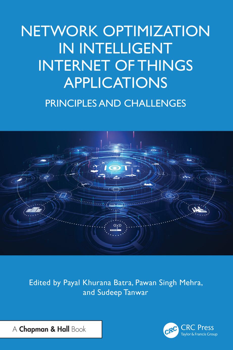 Network Optimization In Intelligent Internet Of Things Applications Principles And Challenges Payal Khurana Batra