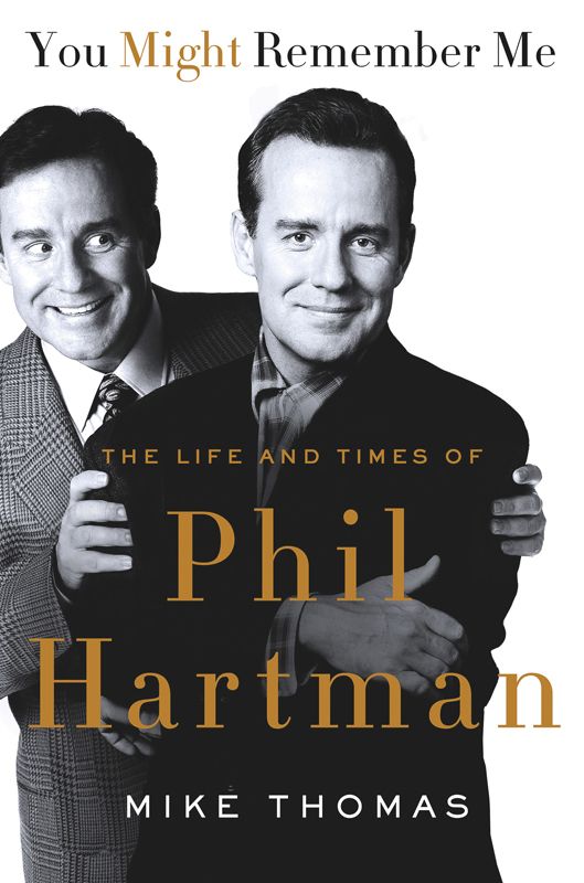 You Might Remember Me The Life And Times Of Phil Hartman Mike Thomas