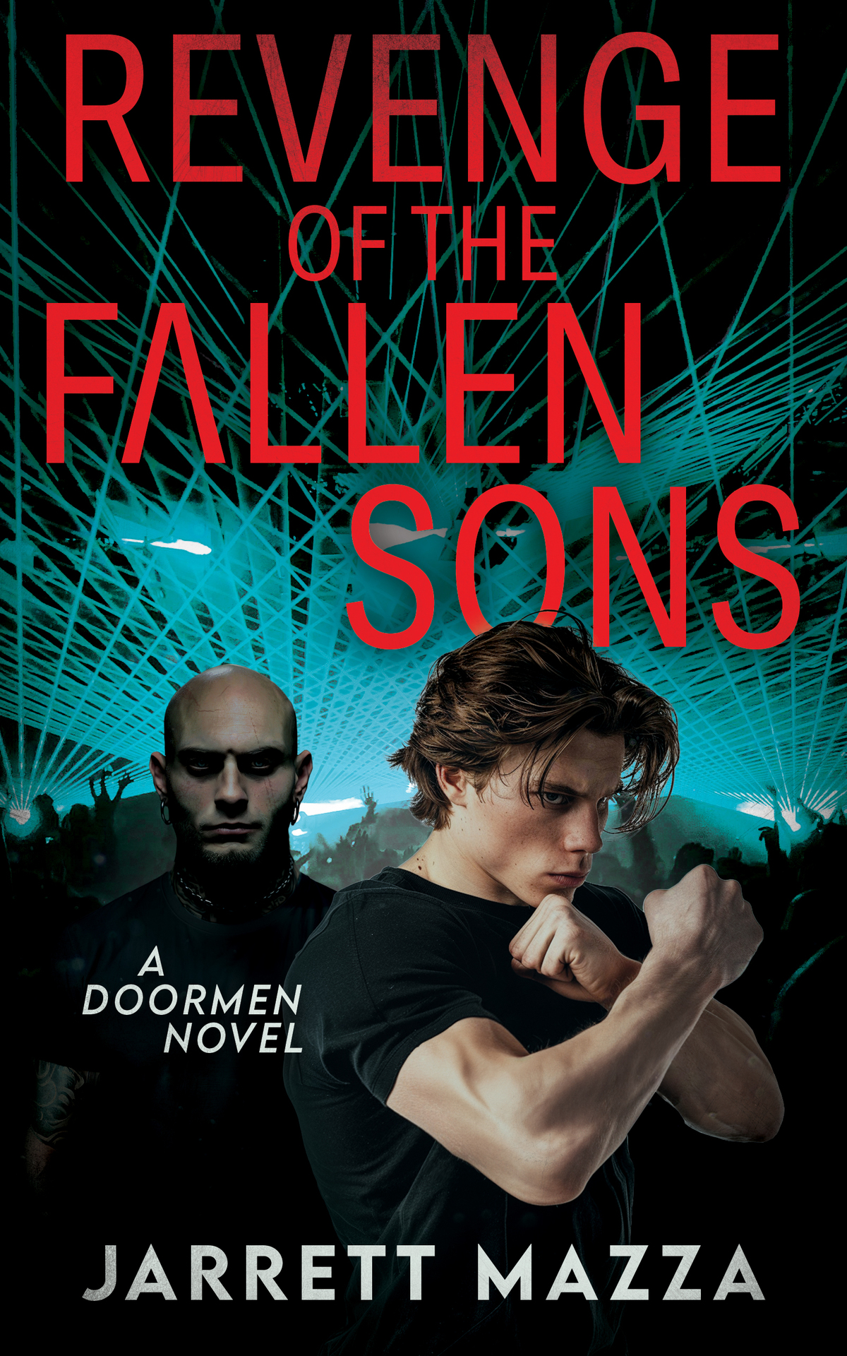 Revenge Of The Fallen Sons An Action Adventure Series Doormen Book 2 Jarrett Mazza