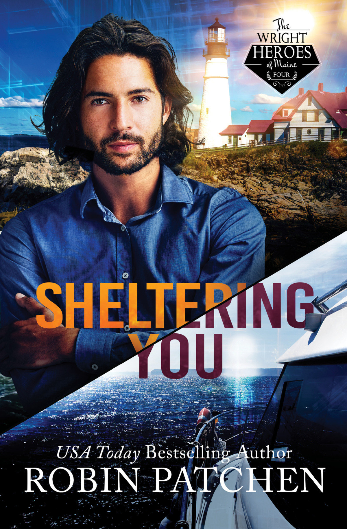 Sheltering You Terror In Shadow Cove The Wright Heroes Of Maine Book 4 Robin Patchen