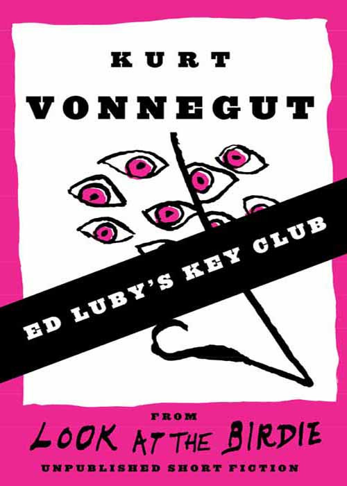 Ed Lubys Key Club Stories Kurt Vonnegut