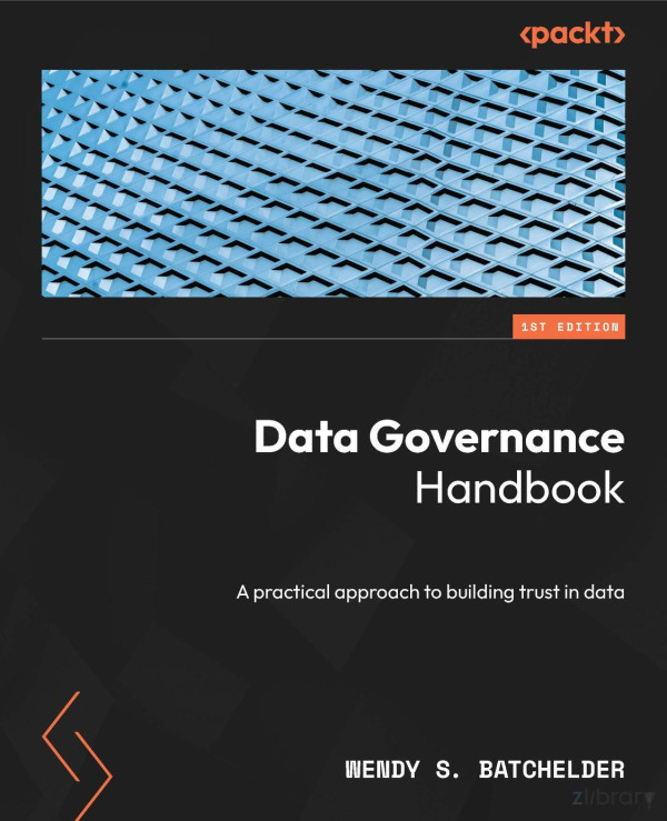 Data Governance Handbook A Practical Approach Batchelder W