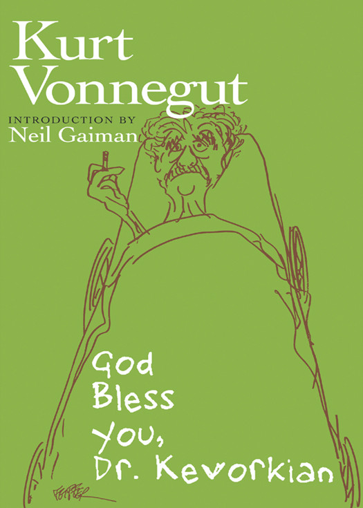 God Bless You Dr Kevorkian Kurt Vonnegut