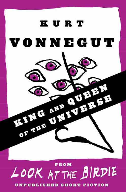 King And Queen Of The Universe Stories Kurt Vonnegut