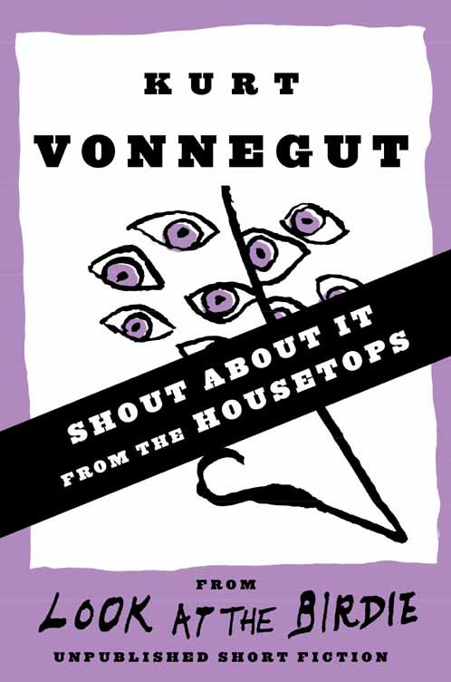 Shout About It From The Housetops Stories Kurt Vonnegut