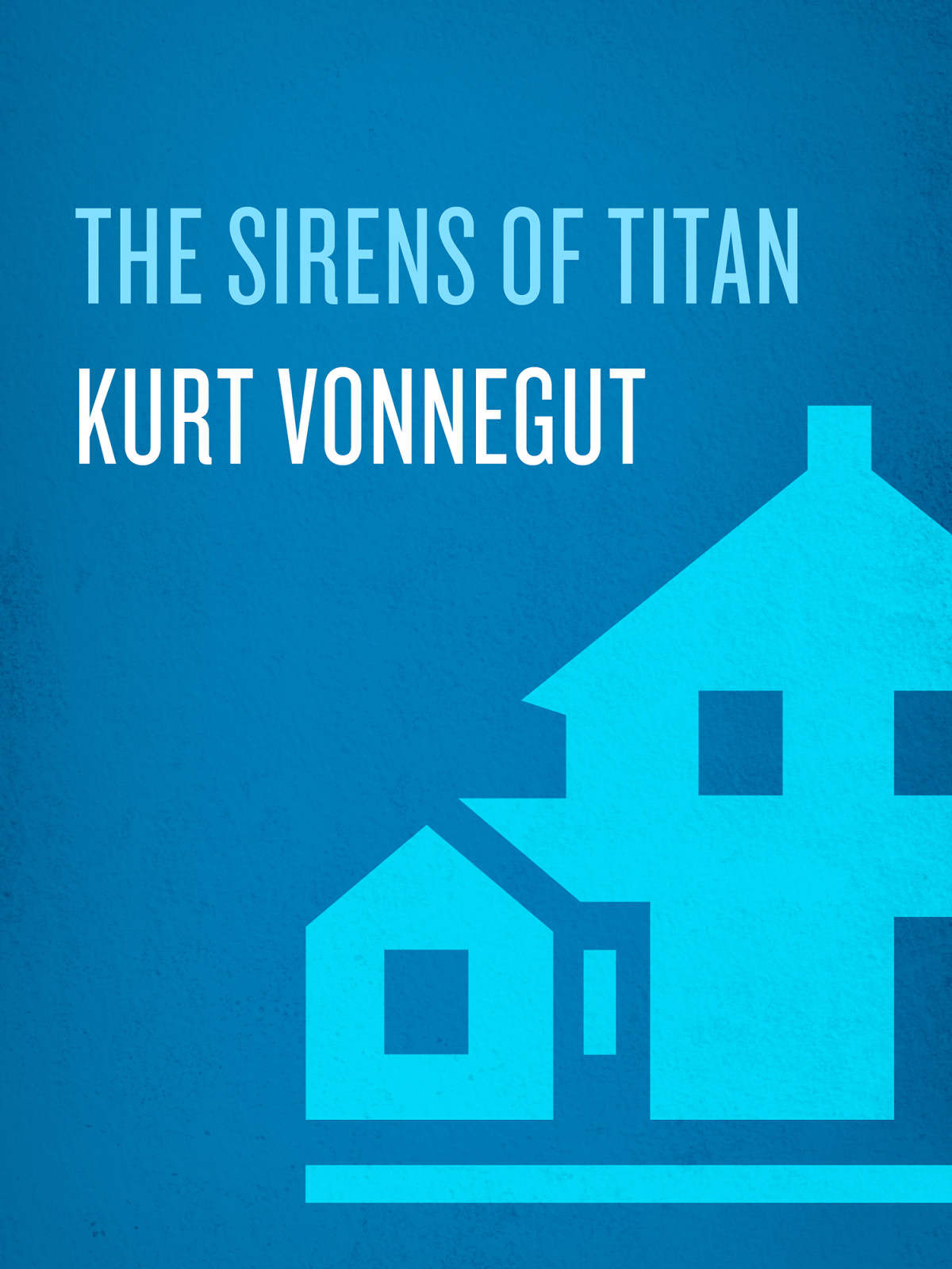 The Sirens Of Titan A Novel Kurt Vonnegut