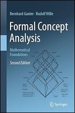 Formal Concept Analysis Mathematical Foundations Second Edition 2nd Edition Bernhard Ganter