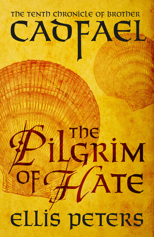 The Pilgrim Of Hate Ellis Peters