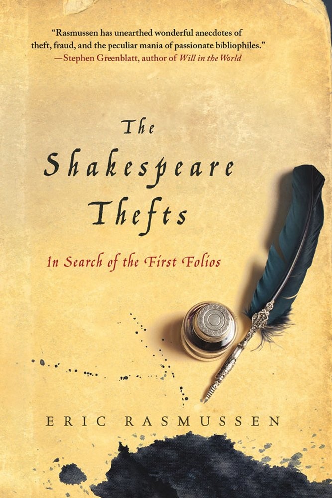 The Shakespeare Thefts Eric Rasmussen