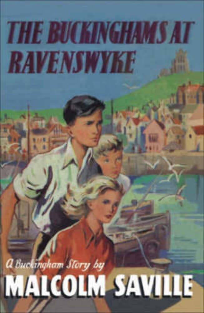 The Buckinghams At Ravenswyke Centenary Ed Malcolm Saville