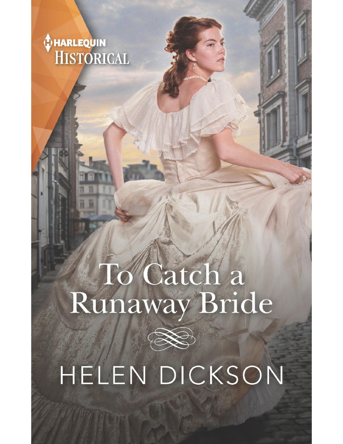 To Catch A Runaway Bride Helen Dickson
