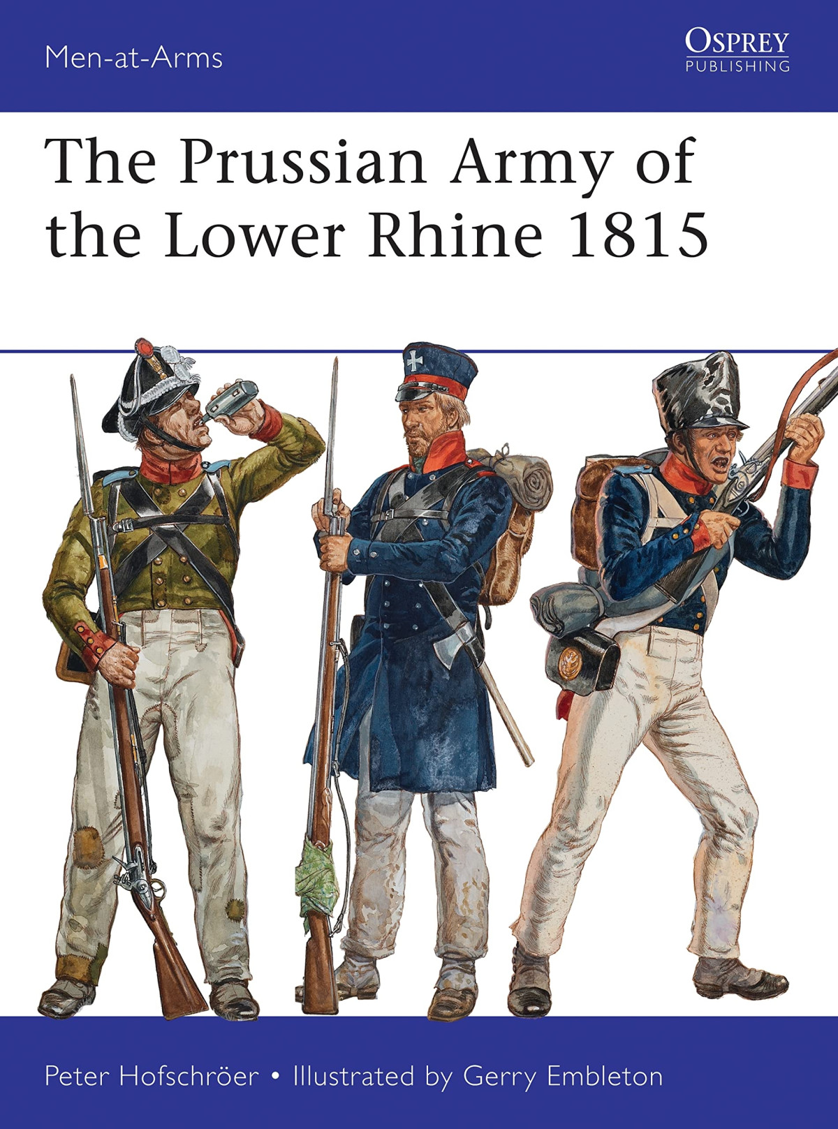 The Prussian Army Of The Lower Rhine 1815 First Edition Peter Hofschrer